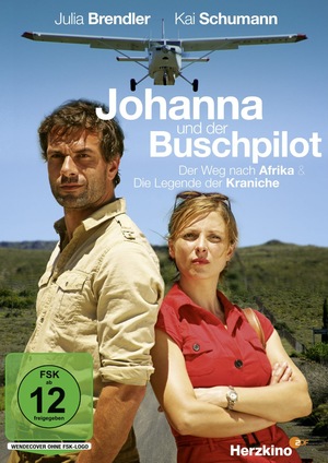 Фильм «Johanna und der Buschpilot - Die Legende der Kraniche» (2012)